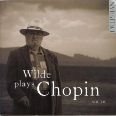 Chopin Frédéric - Wilde Plays Chopin, Vol. 3