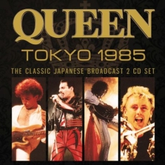 Queen - Tokyo 1985 2 Cd (Live Broadcast)