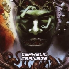 Cephalic Carnage - Conforming To Abnormality
