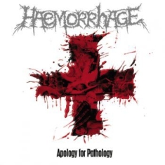Haemorrhage - Apology For Pathology (Reissue)