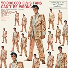 Presley Elvis - 50,000,000 Elvis Fans Can't Be Wrong: El