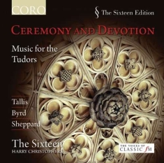 Byrd / Sheppard / Tallis - Ceremony And Devotion - Music For T