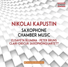 Kapustin Nikolai - Saxophone Chamber Music