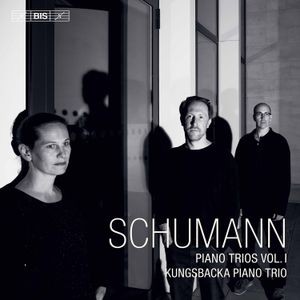 Robert Schumann - Piano Trios, Vol. 1