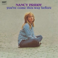 Priddy Nancy - You've Come This Way Before
