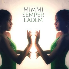 Mimmi - Semper Eadem