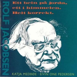 Jacobsen Rolf - Ett Bein På Jorda, Ett I Himme