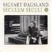 Dagsland Sigvart - Seculum Seculi i gruppen CD / Pop hos Bengans Skivbutik AB (3757089)