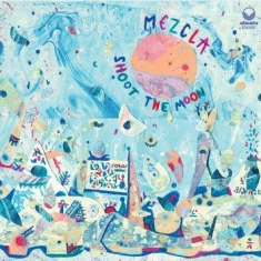 Mezcla - Shoot The Moon