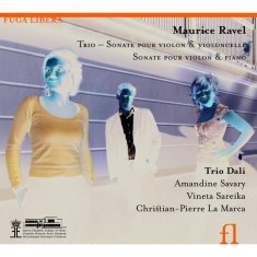 Maurice Ravel (1875 / 1937) - Ravel / Trio Pia+Duo Vio Cello+S
