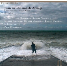 Arriaga  Juan Crisostomo - Arriaga / Vocal Works / Dombrecht+
