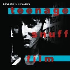 Howard Rowland S. - Teenage Snuff Film