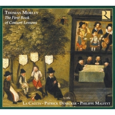 Morley  Thomas - Morley / 1St Book Consort Lesson