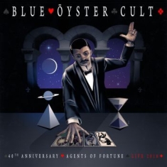 Blue Öyster Cult - 40Th Anniversay - Agents Of Fortune