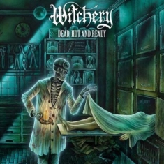 Witchery - Dead, Hot And Ready (Re-issue 2020)