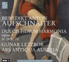 Aufschnaiter  Benedikt Anton - Aufschnaiter / Dulcis Fidium Har