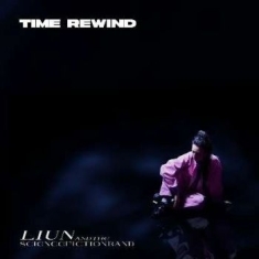 Liun & The Science Fiction Band - Time Rewind