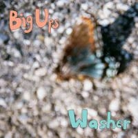 Big Ups/Washer - Big Ups/Washer Split 7