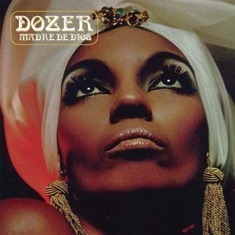 Dozer - Madre De Dios (Vinyl)