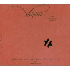 Feldman Mark & Courvoisier Sylvie - Masada Book Ii - The Book Of Angels