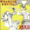Wrangler Brutes - Zulu i gruppen CD / Rock hos Bengans Skivbutik AB (3764868)