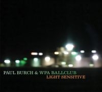 BURCH PAUL - LIGHT SENSITIVE