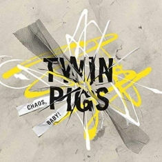 Twin Pigs - Chaos, Baby! Limited Edition Gul Vi