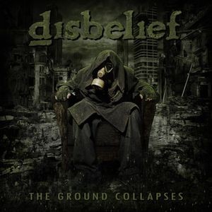 Disbelief - Ground Collapses