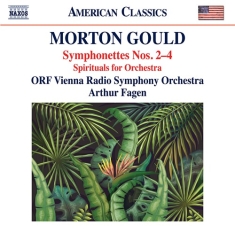Gould Morton - Symphonettes Nos. 2-4 Spirituals F