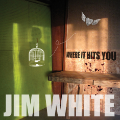 White Jim - Where It Hits You (2Xlp)
