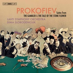 Sergei Prokofiev - Suites From The Gambler & The Stone