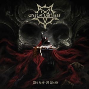 Crest Of Darkness - God Of Flesh
