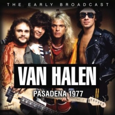 Van Halen - Pasadena (Live Broadcast 1977)
