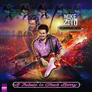 Mike Zito - Rock N Roll - A Tribute To Chuck Be
