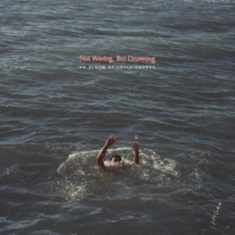 Carner Loyle - Not Waving, But Drowning