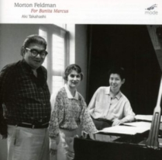 Feldman Morton - For Bunita Marcus