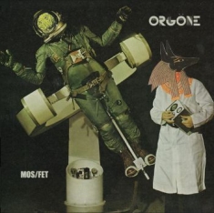 Orgone - Mos/Fet (White / Green Vinyl)