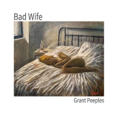 Peeples Grant - Bad Wife