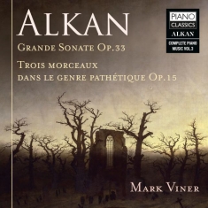 Alkan Charles-Valentin - Grande Sonate, Op.33 Trois Morceau