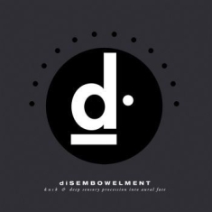 Disembowelment - Dusk & Deep Sensory Procession Into