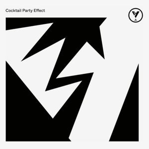 Cocktail Party Effect - COCKTAIL PARTY EFFECT