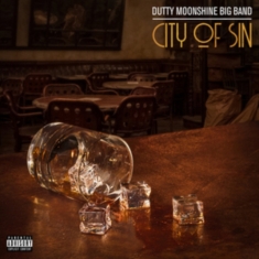 Dutty Moonshine Big Band - City Of Sin