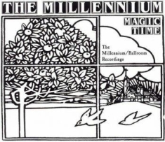 Millennium - Magic Time - The Millennium/Ballroo