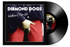 Diamond Dogs - Weekend Monster (Vinyl)