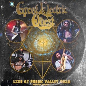 The Great Electric Quest - Live At Freak Valley