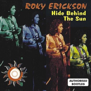 Erickson Roky - Hide Behind The Sun