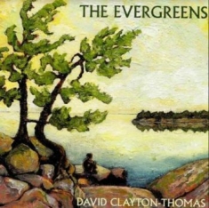 Clayton Thomas David - Evergreens