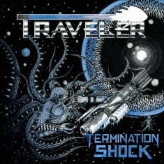 Traveler - Termination Shock (Vinyl)