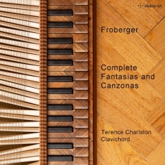 Froberger Johann Jacob - Complete Fantasias & Canzonas