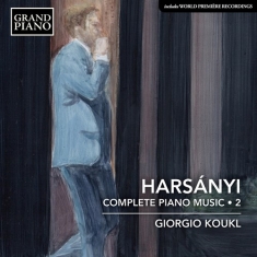 Harsanyi Tibor - Complete Piano Music, Vol. 2